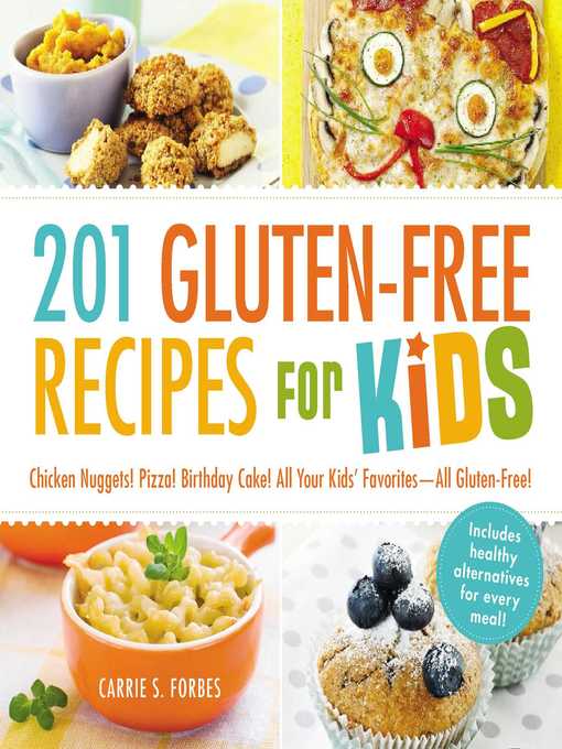 Title details for 201 Gluten-Free Recipes for Kids by Carrie S Forbes - Available